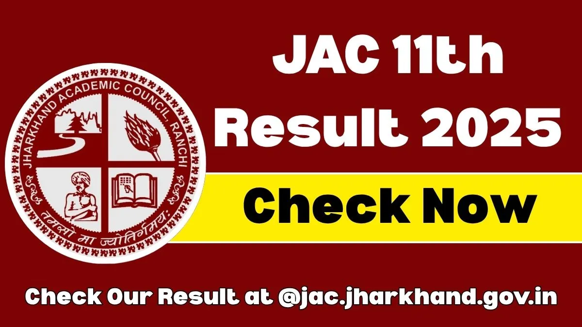 JAC 11th Result 2025